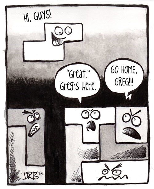 We have all had this moment in Tetris
