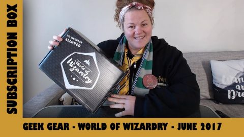 Geek Gear World Of Wizardry June 2017 Subscription Box Opening ✨ | Adults Like Toys Too